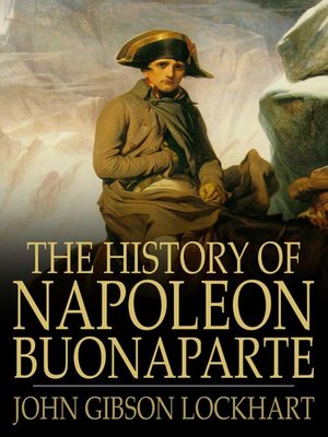 cover image of The History of Napoleon Buonaparte